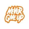 Never Give Up Araba Sticker 17x17 Cm Turuncu