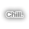 Chill. Araba Sticker 17x17 Cm Beyaz