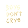 Boys Dont Cry Araba Sticker 17x17 Cm Gold