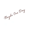 Maybe One Day Araba Sticker 17x17 Cm Kahverengi