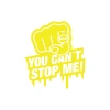 You Cant Stop Me Araba Sticker 17x17 Cm Sarı
