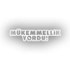 Mükemmellik Yordu Araba Sticker 17x17 Cm Beyaz