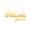 Sen de Onlar Gibisin Araba Sticker 17x17 Cm Gold