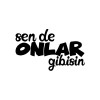 Sen de Onlar Gibisin Araba Sticker 17x17 Cm Siyah