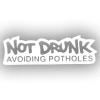 Not Drunk Avoiding Potholes 17x17 Cm Beyaz