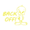 Back Off Twety Araba Sticker 17x17 Cm Sarı