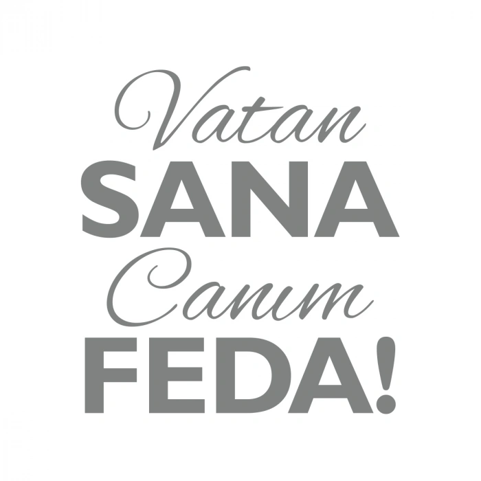 Vatan Sana Canım Feda Sticker17x17 Cm Gri