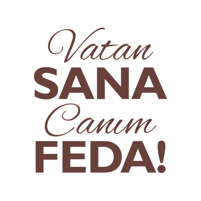 Vatan Sana Canım Feda Sticker17x17 Cm Kahverengi