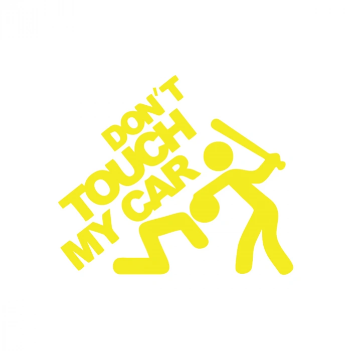 Dont Touch My Car Sticker17x17 Cm Sarı