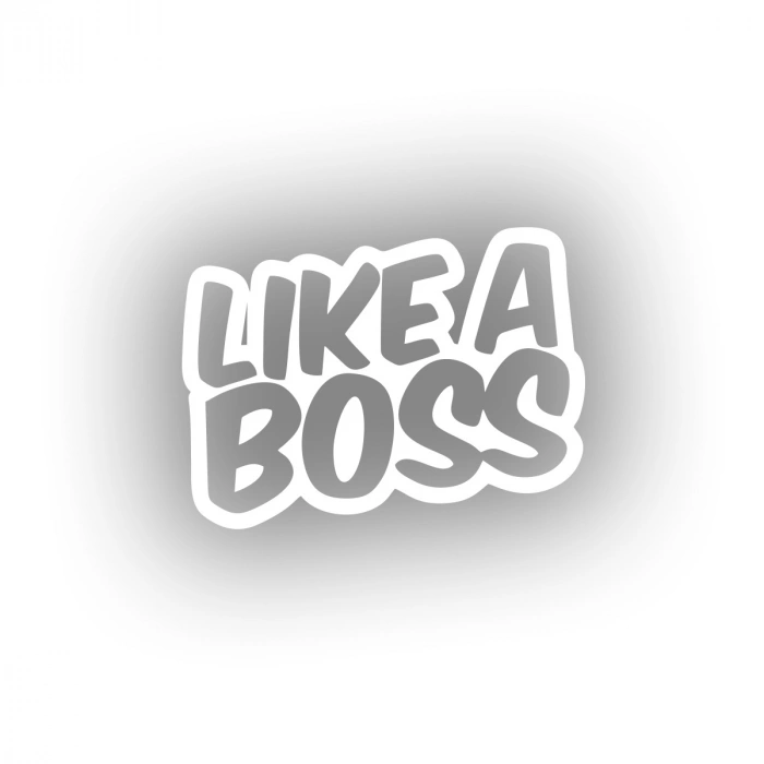 Like a Boss Sticker 17x17 Cm Beyaz