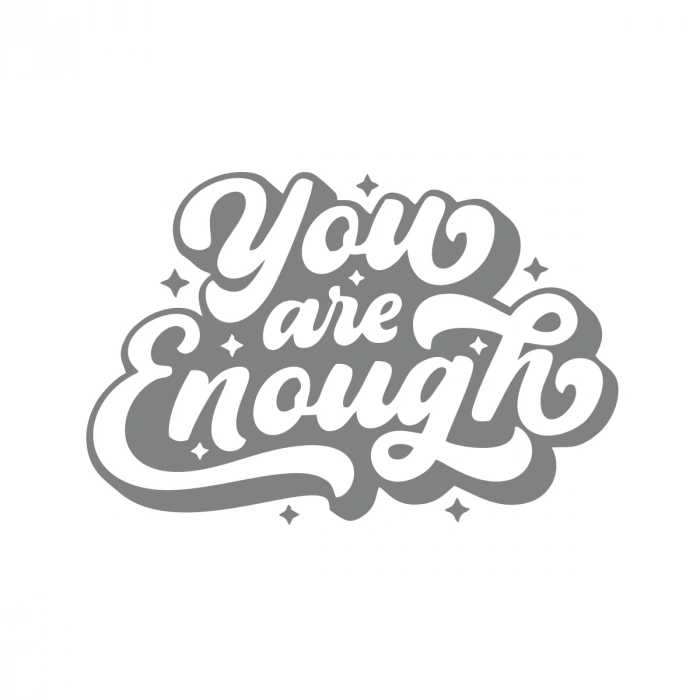 You are Enough Sticker 17x17 Cm Gri