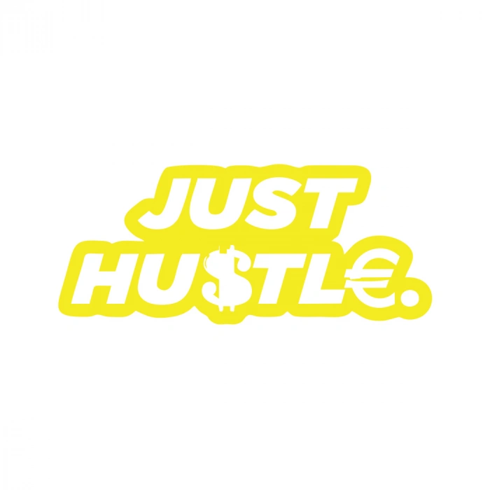 Just Hustle Sticker 17x17 Cm Sarı