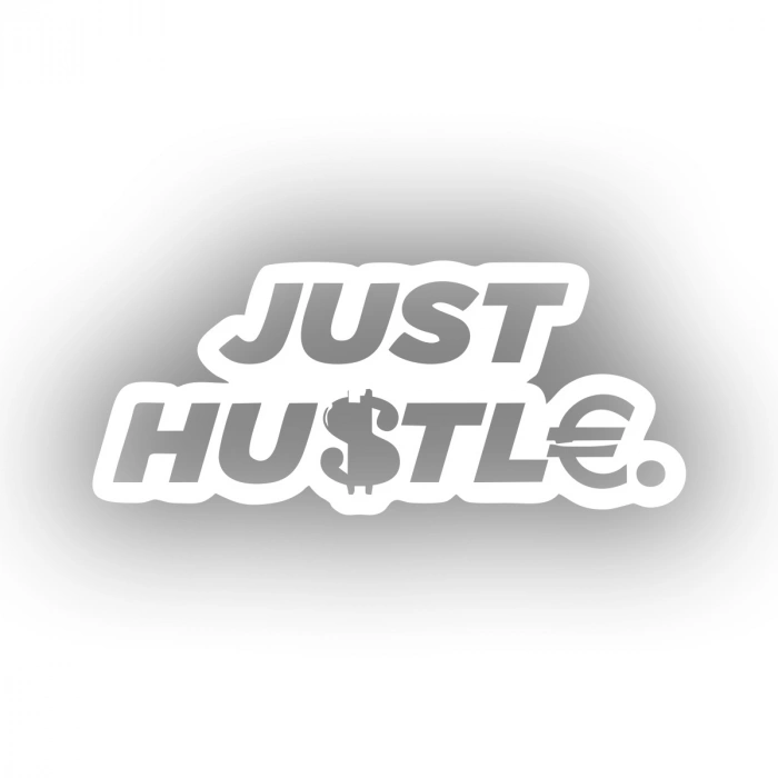 Just Hustle Sticker 17x17 Cm Beyaz