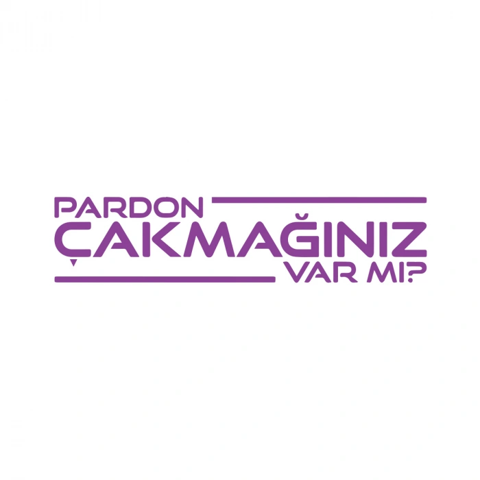 Pardon Çakmağınız var mı Sticker 17x17 Cm Mor