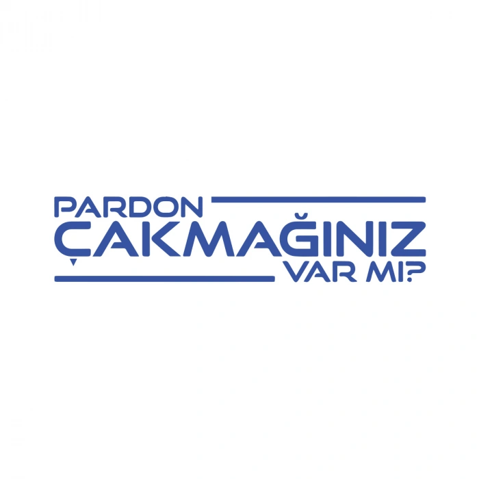 Pardon Çakmağınız var mı Sticker 17x17 Cm Mavi