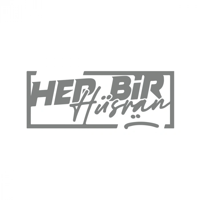 Hep Bir Hüsran Sticker 17x17 Cm Gri