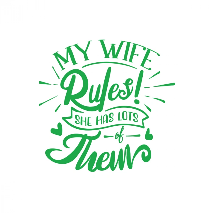 My Wife Rules Them Sticker 17x17 Cm Yeşil