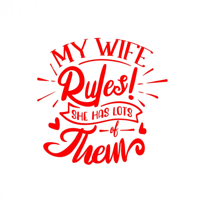 My Wife Rules Them Sticker 17x17 Cm Kırmızı