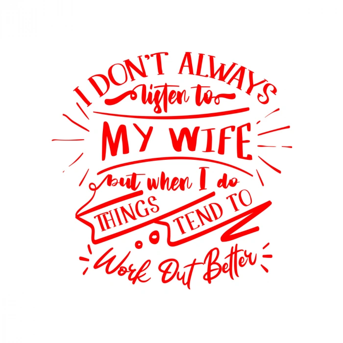 İ dont Listening to My wife Sticker 17x17 Cm Kırmızı