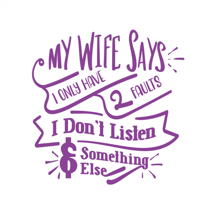 My Wife Says Sticker 17x17 Cm Mor