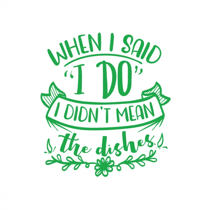 When I said ı Do Sticker 17x17 Cm Yeşil