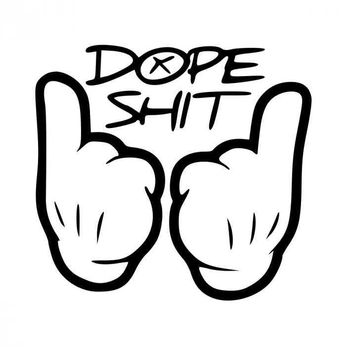Dope Shit Sticker 17x17 Cm Siyah