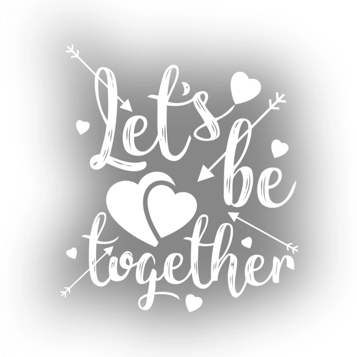 Lets be Together Sticker 17x17 Cm Beyaz