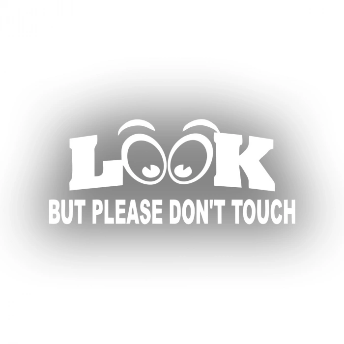 Bak ama dokunma İngilizce Sticker 17x17 Cm Beyaz