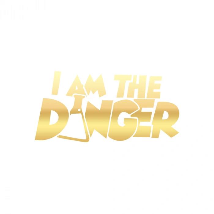 I am Danger Sticker 17x17 Cm Gold
