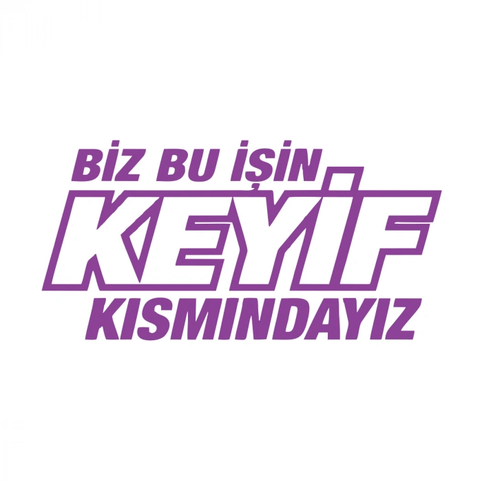 Biz Bu işin Keyif Kısmındayız 17x17 Cm Mor