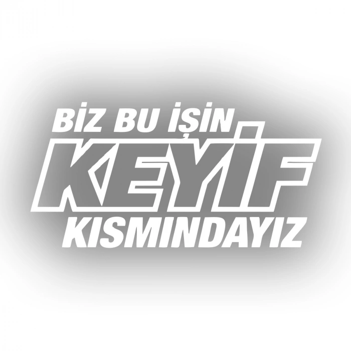 Biz Bu işin Keyif Kısmındayız 17x17 Cm Beyaz