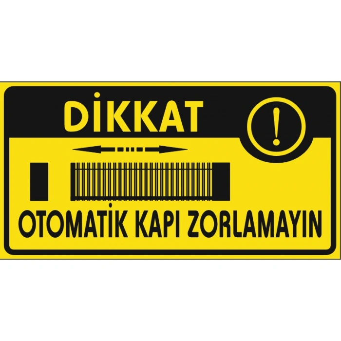 Otomatik Kapı Zorlamayın 10x28 cm Sticker