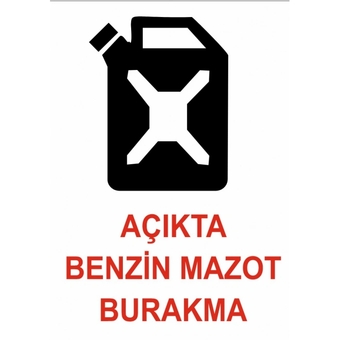 Açıkta Mazot ve Benzin Bırakma Sticker 20X28 Cm