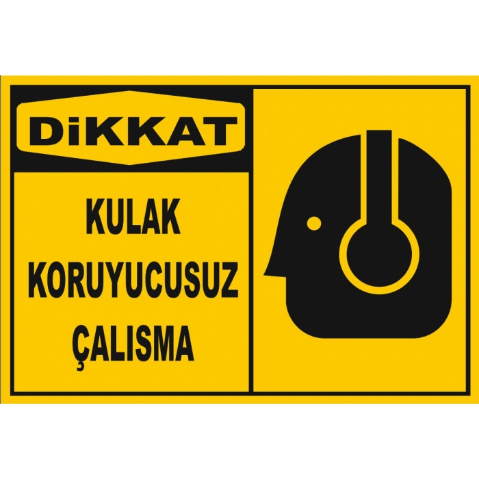 Kulak Koruyucusuz Çalışma Sticker 20X28 Cm