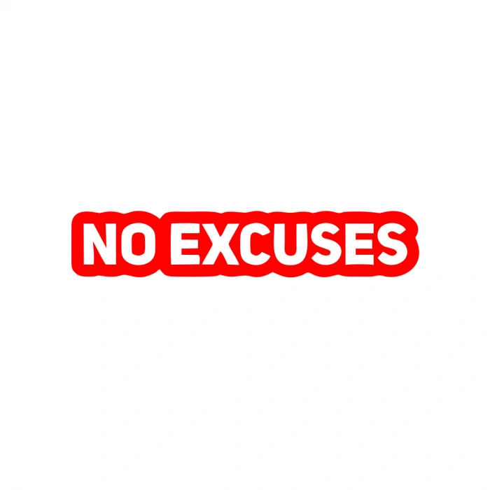 No Excuses Araba Sticker 17x17 Cm Kırmızı
