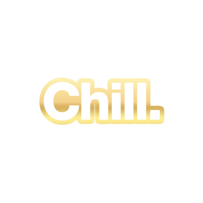 Chill. Araba Sticker 17x17 Cm Gold