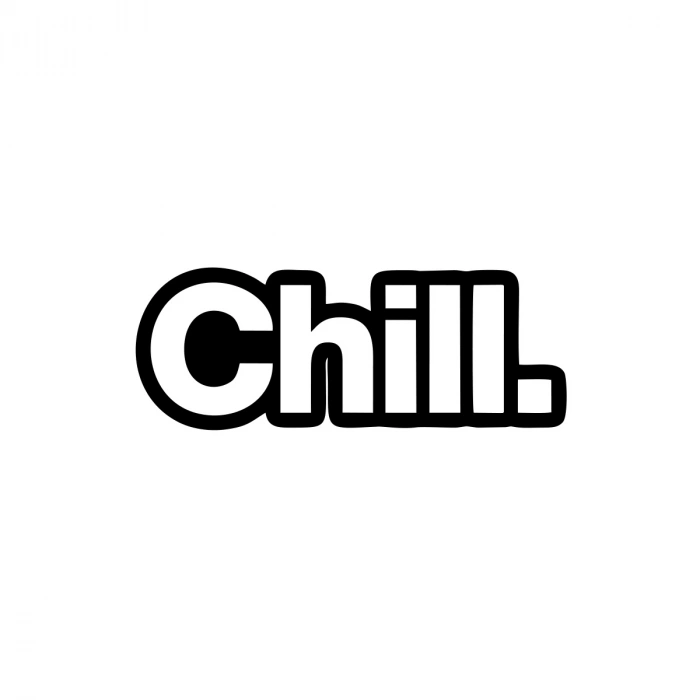 Chill. Araba Sticker 17x17 Cm Siyah