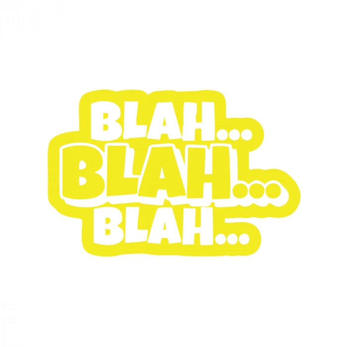 Blah Blah Blah Araba Sticker 17x17 Cm Sarı