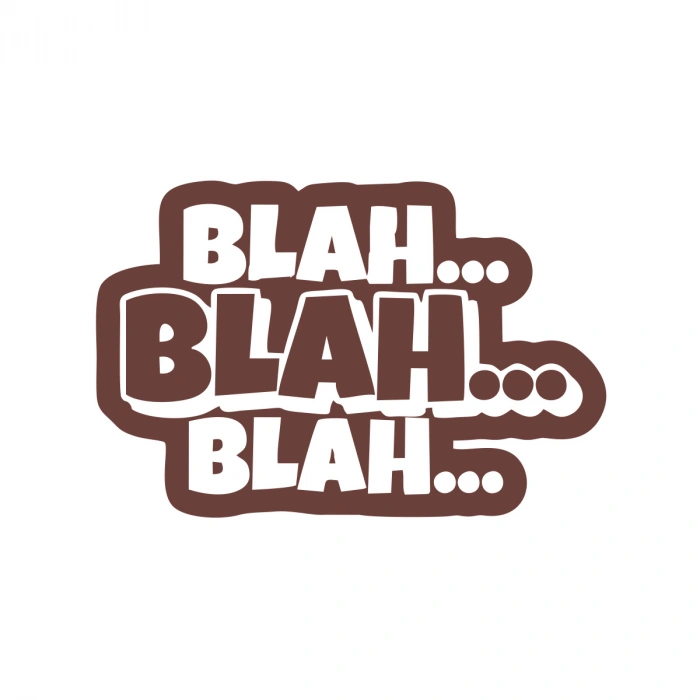 Blah Blah Blah Araba Sticker 17x17 Cm Kahverengi