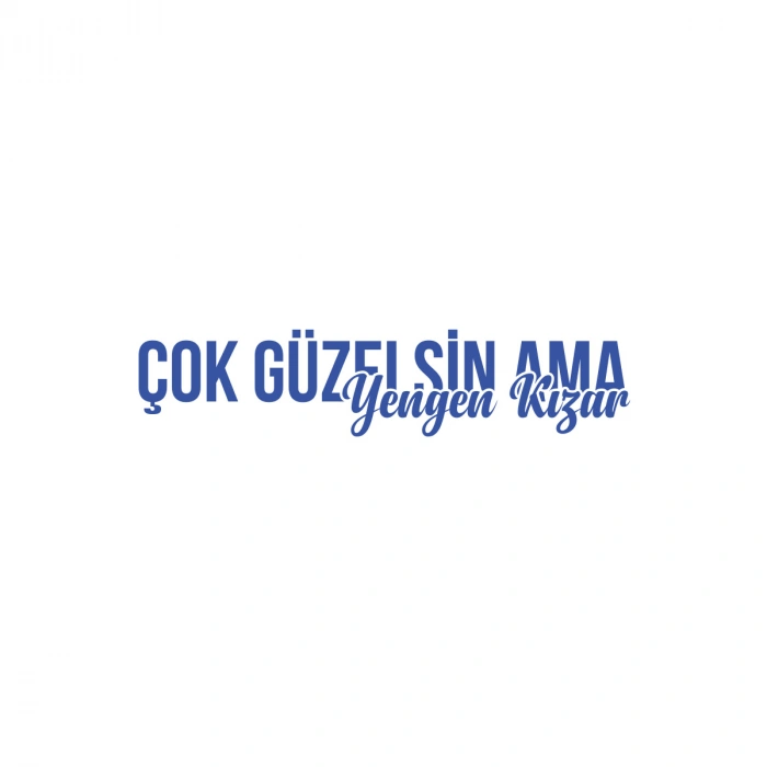 Çok Güzelsin Ama Yengen Kızar Araba Sticker 17x17 Cm Mavi
