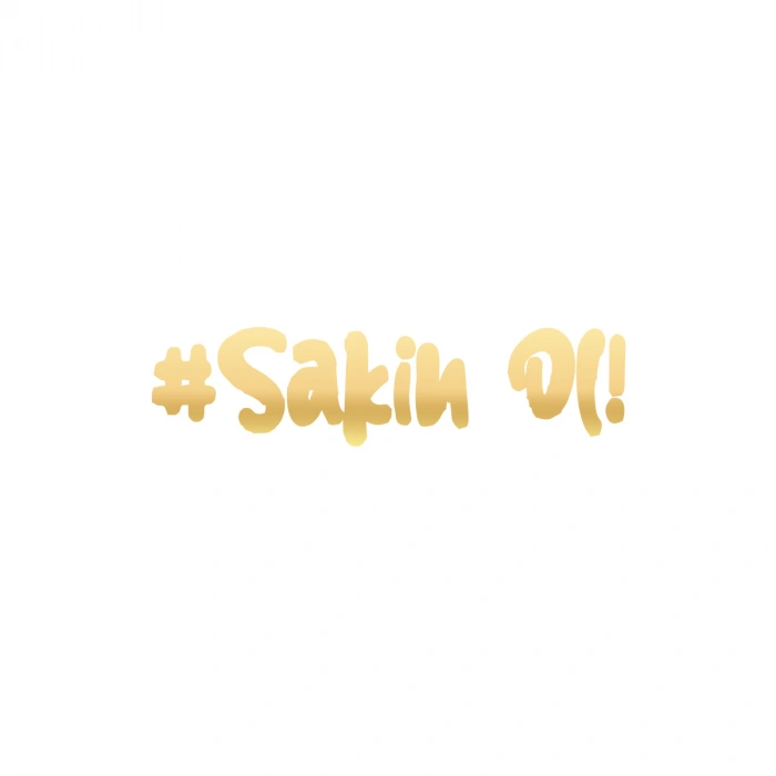 #Sakin Ol Araba Sticker 17x17 Cm Gold