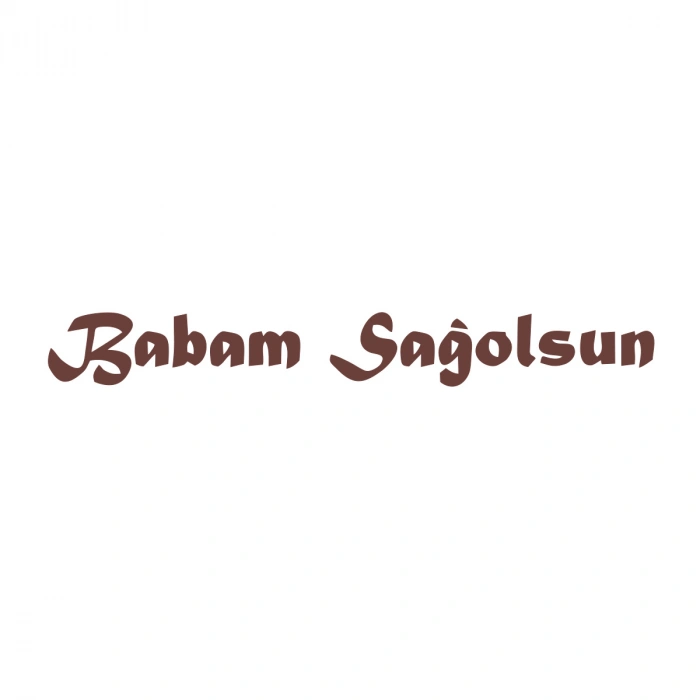 Babam Sağolsun Araba Sticker 17x17 Cm Kahverengi