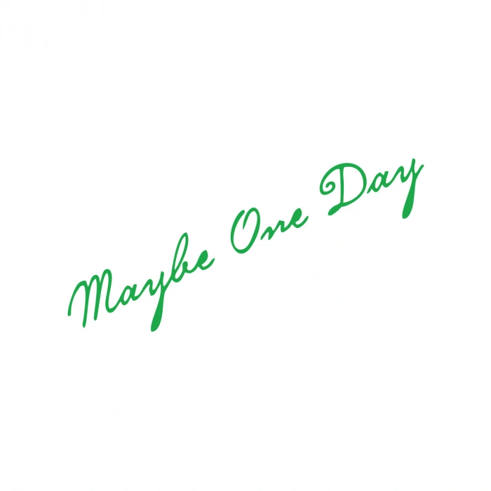 Maybe One Day Araba Sticker 17x17 Cm Yeşil