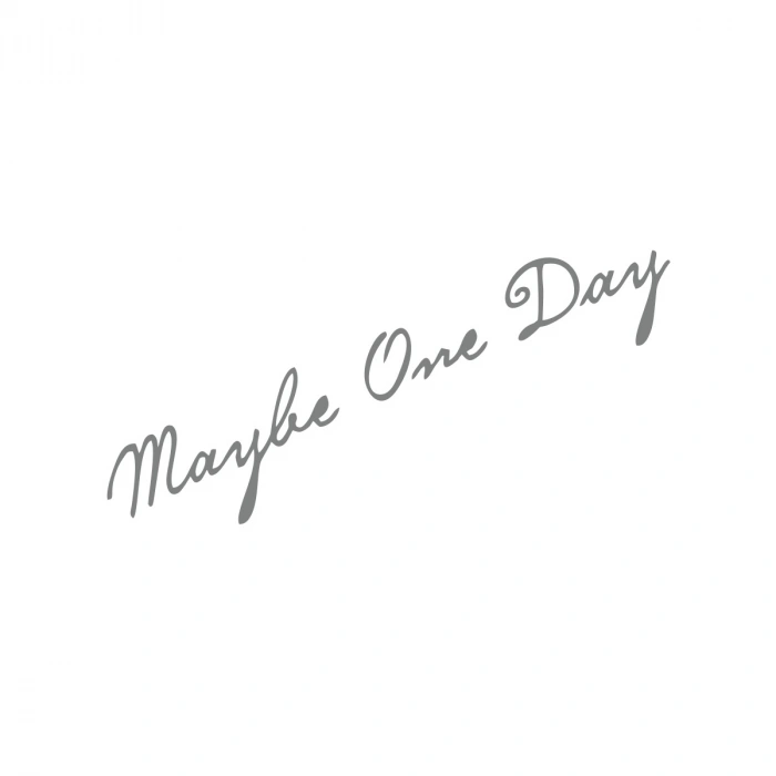 Maybe One Day Araba Sticker 17x17 Cm Gri