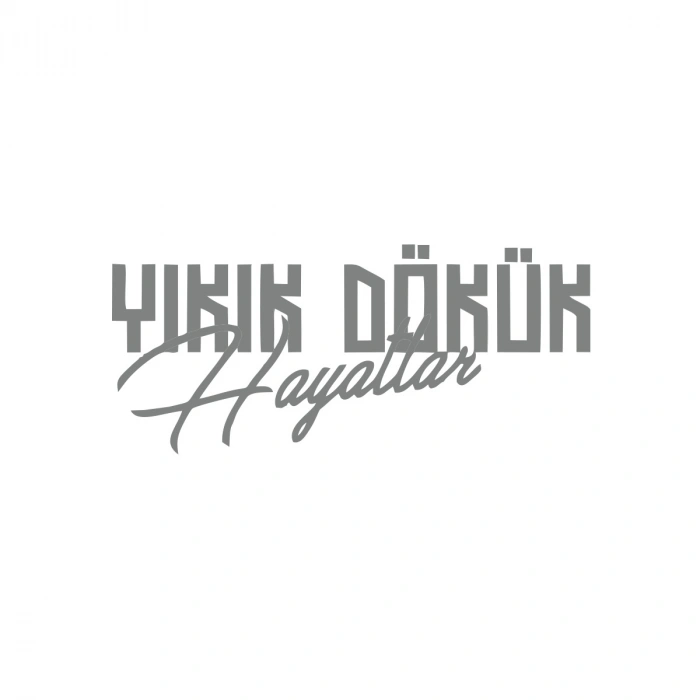 Yıkık Dökük Hayatlar Araba Sticker 17x17 Cm Gri