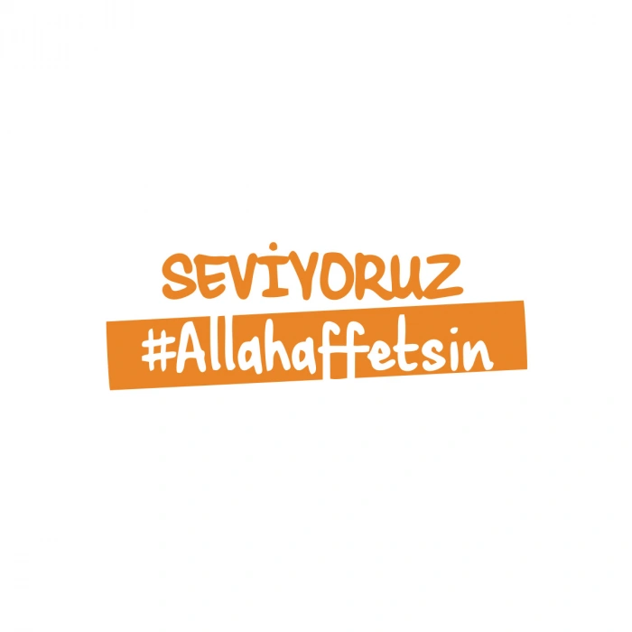 Seviyoruz Allah Affetsin Araba Sticker 17x17 Cm Turuncu