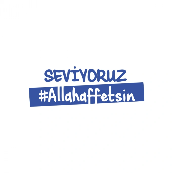 Seviyoruz Allah Affetsin Araba Sticker 17x17 Cm Mavi