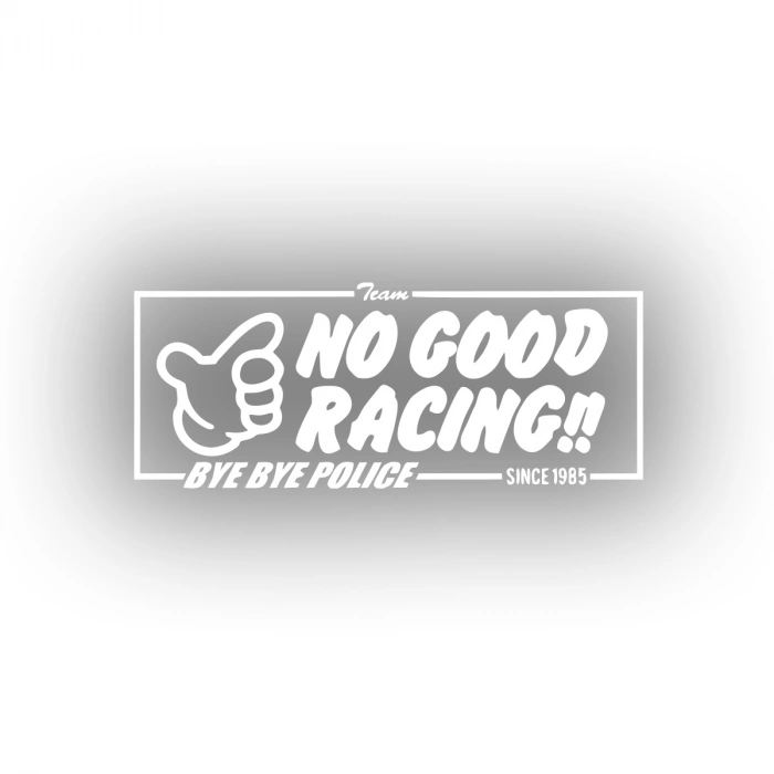 No Good Racing Araba Sticker 17x17 Cm Beyaz