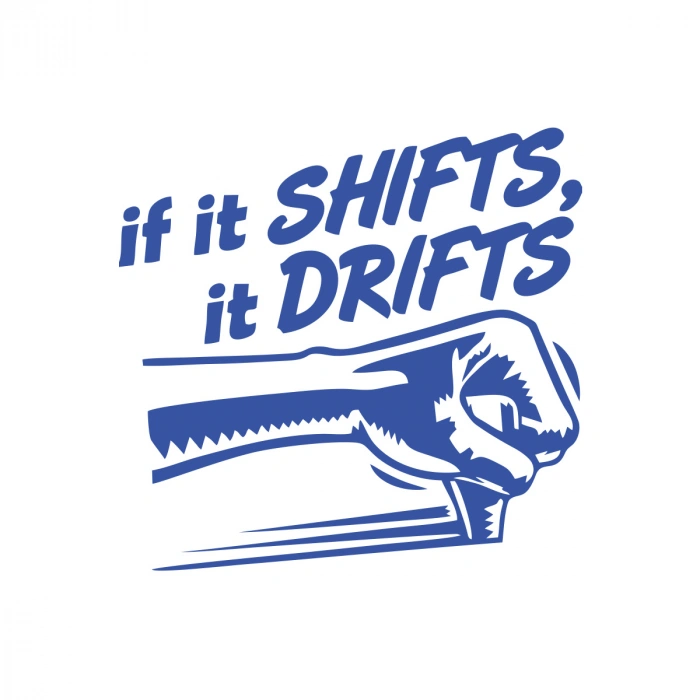 If It Shifts It Drifts Araba Sticker 17x17 Cm Mavi
