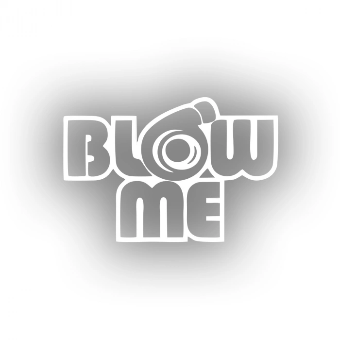 Blow Me Araba Sticker 17x17 Cm Beyaz